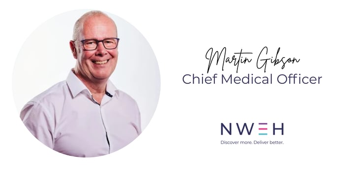 Martin Gibson, Chief Medical Officer, NWEH